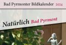 Neu: Natürlich Pyrmont 2024 – 70 Jahre Bad Pyrmonter Bildkalender